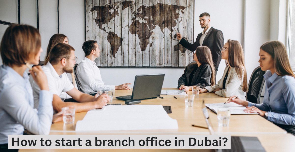 start a branch office in Dubai