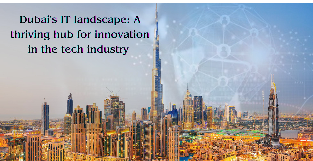 Dubai’s IT landscape