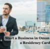 Starting a business in Oman without a residency card