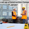 Construction Company in JAFZA