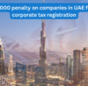 Corporate Tax Registration